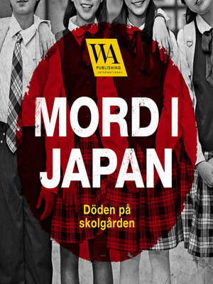 cover image of Mord i Japan – Döden på skolgården